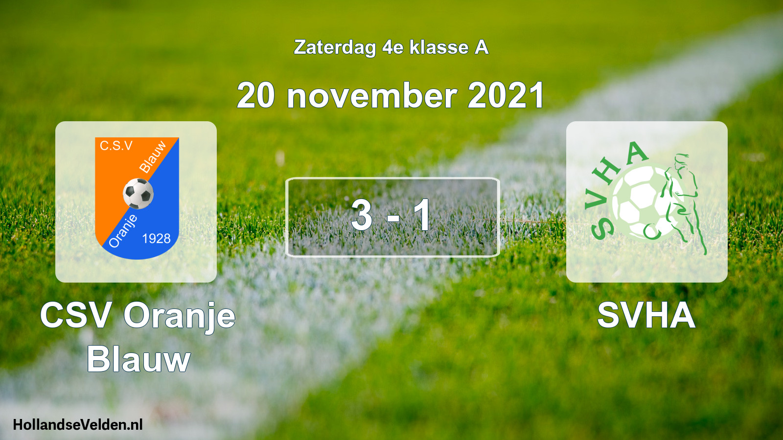Total number of matches played: CSV Oranje Blauw - SVHA 3 - 1 (20 November 2021)