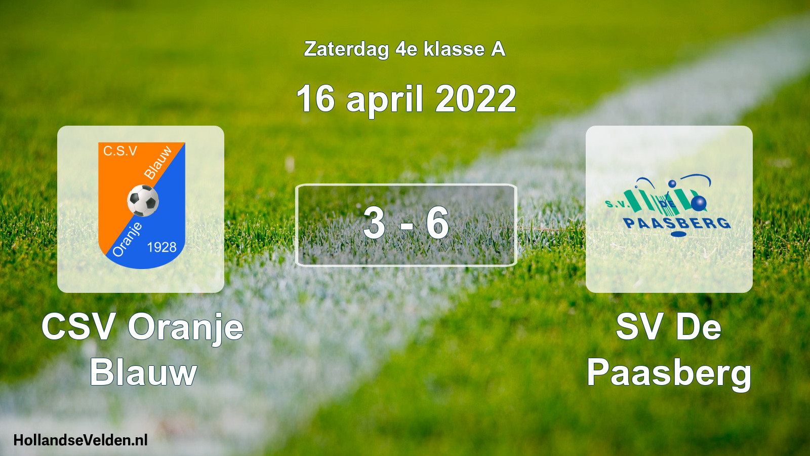 Total number of matches played: CSV Oranje Blauw - SV De Paasberg 3 - 6 (16 April 2022)