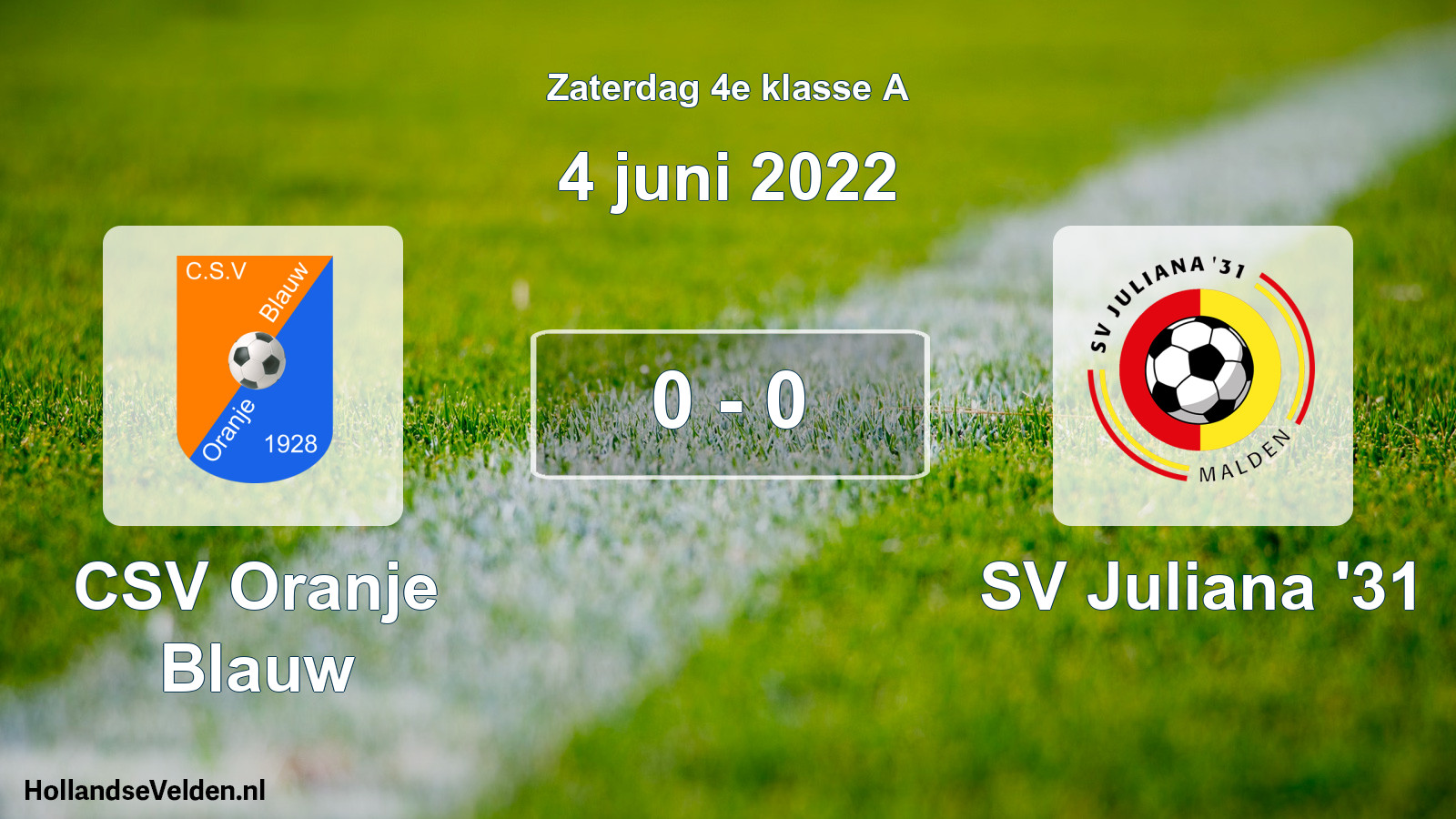 Total number of matches played: CSV Oranje Blauw - SV Juliana '31 0 - 0 (4 June 2022)