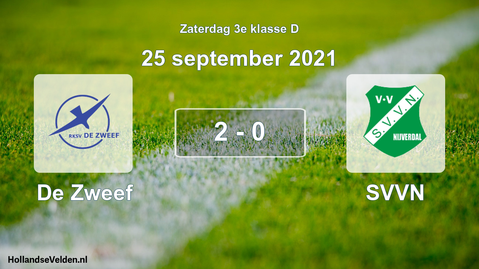 Total number of matches played: De Zweef - SVVN 2 - 0 (25 September 2021)
