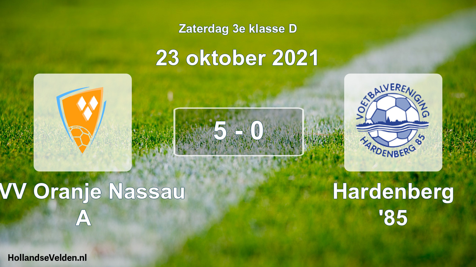 Total number of matches played: CVV Oranje Nassau A - Hardenberg '85 5 - 0 (23 October 2021)