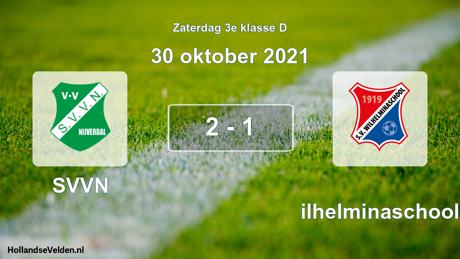 Total number of matches played: SVVN - Wilhelminaschool 2 - 1 (30 October 2021)