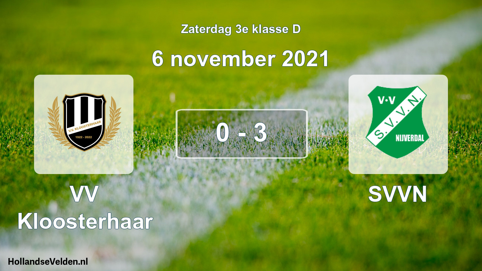Total number of matches played: VV Kloosterhaar - SVVN 0 - 3 (6 November 2021)