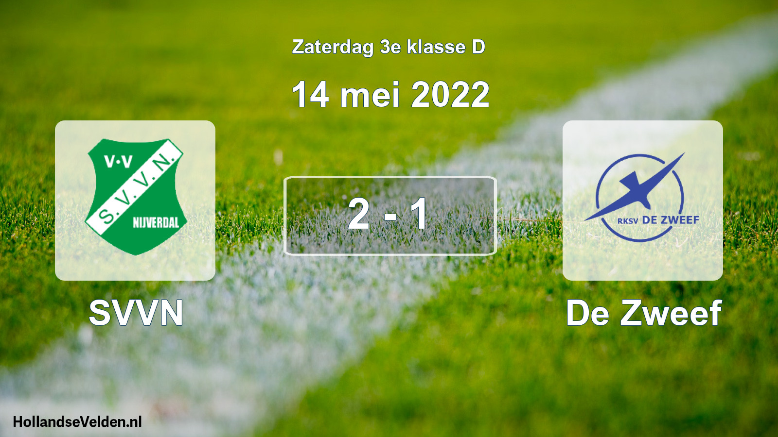 Total number of matches played: SVVN - De Zweef 2 - 1 (14 May 2022)
