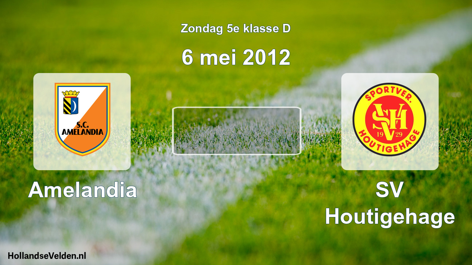 Scheduled Match: Amelandia - SV Houtigehage (6 May 2012)