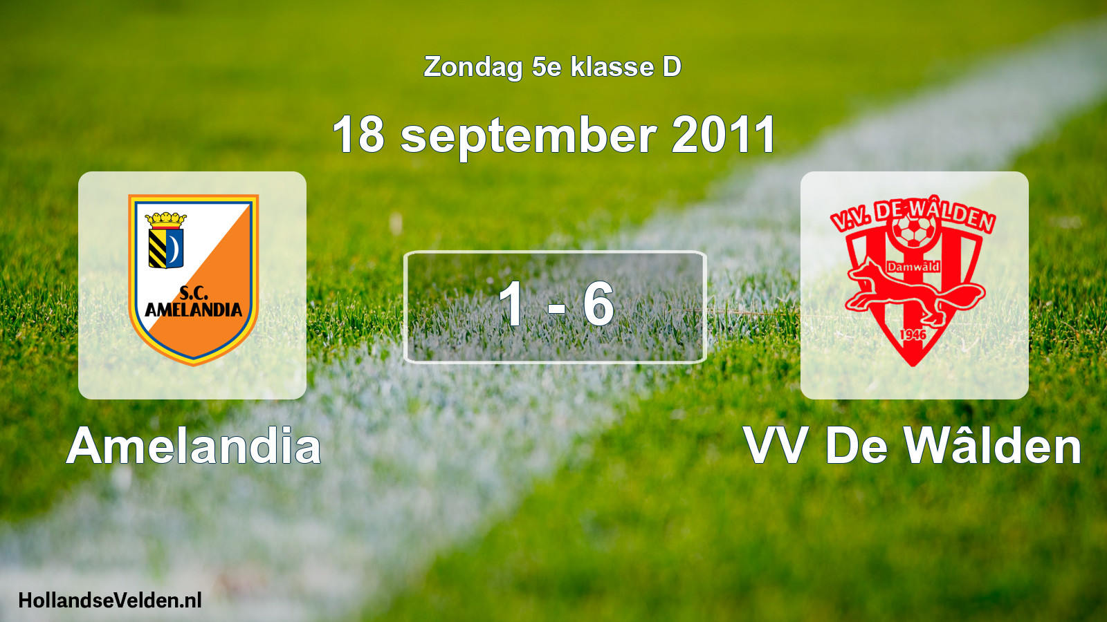 Total number of matches played: Amelandia - VV De Wâlden 1 - 6 (18 September 2011)