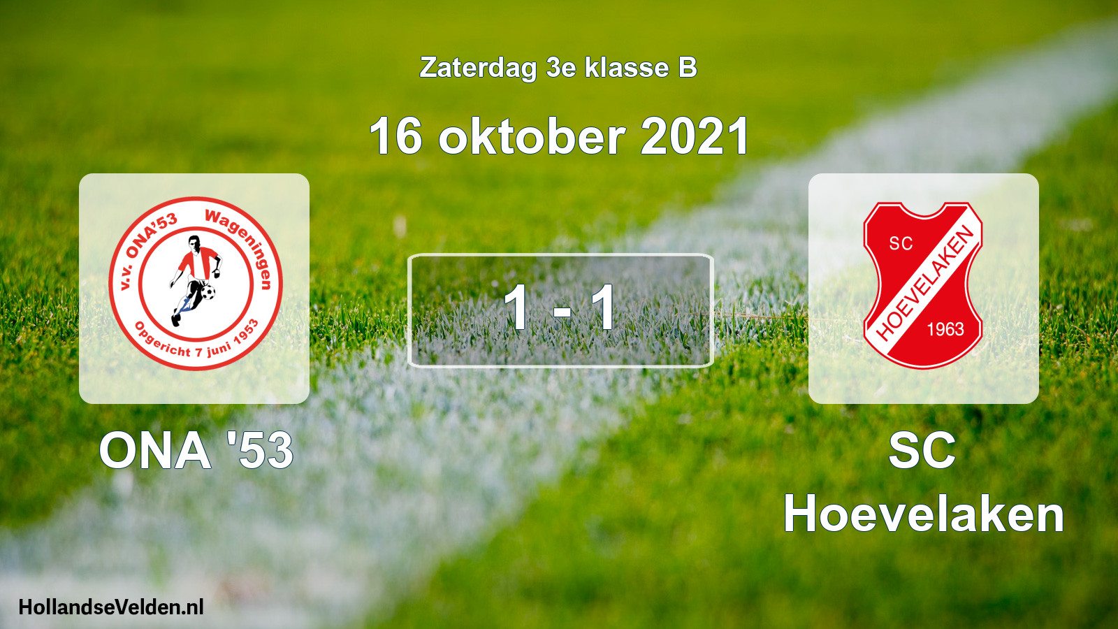 Total number of matches played: ONA '53 - SC Hoevelaken 1 - 1 (16 October 2021)