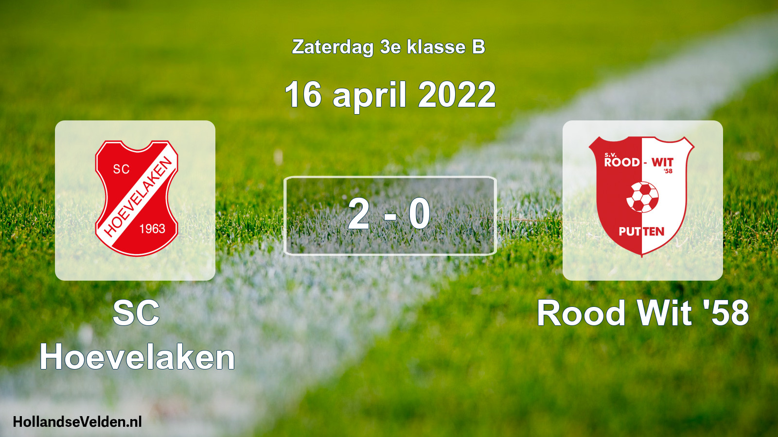 Total number of matches played: SC Hoevelaken - Rood Wit '58 2 - 0 (16 April 2022)