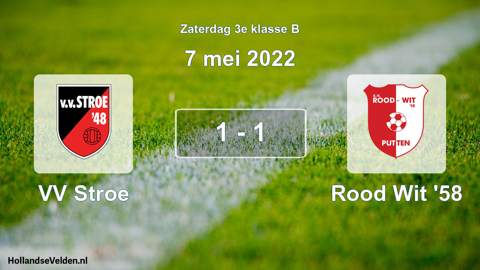 Total number of matches played: VV Stroe - Rood Wit '58 1 - 1 (7 May 2022)