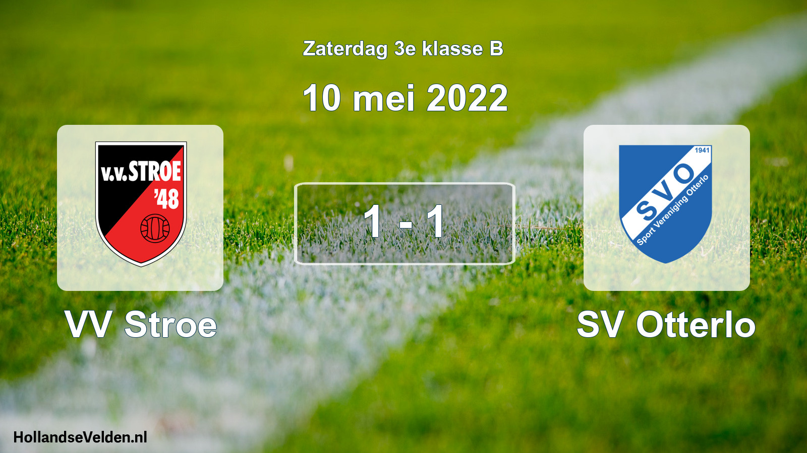 Total number of matches played: VV Stroe - SV Otterlo 1 - 1 (10 May 2022)