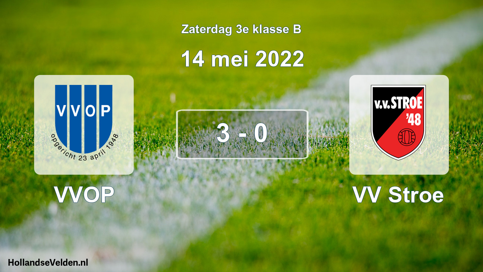 Total number of matches played: VVOP - VV Stroe 3 - 0 (14 May 2022)