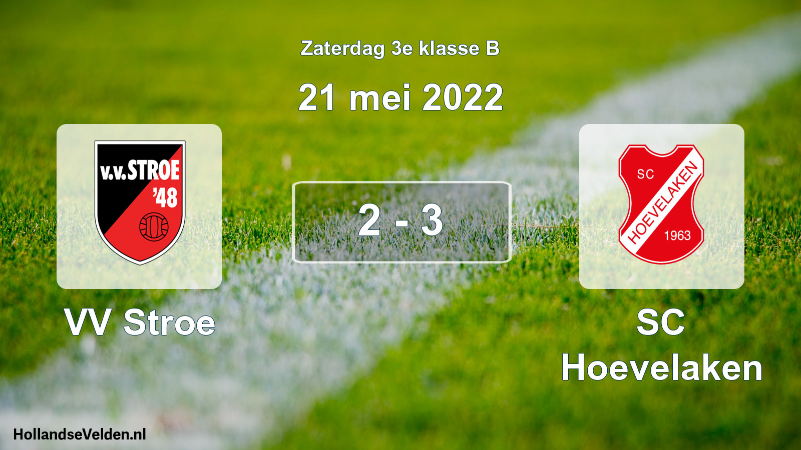 Total number of matches played: VV Stroe - SC Hoevelaken 2 - 3 (21 May 2022)