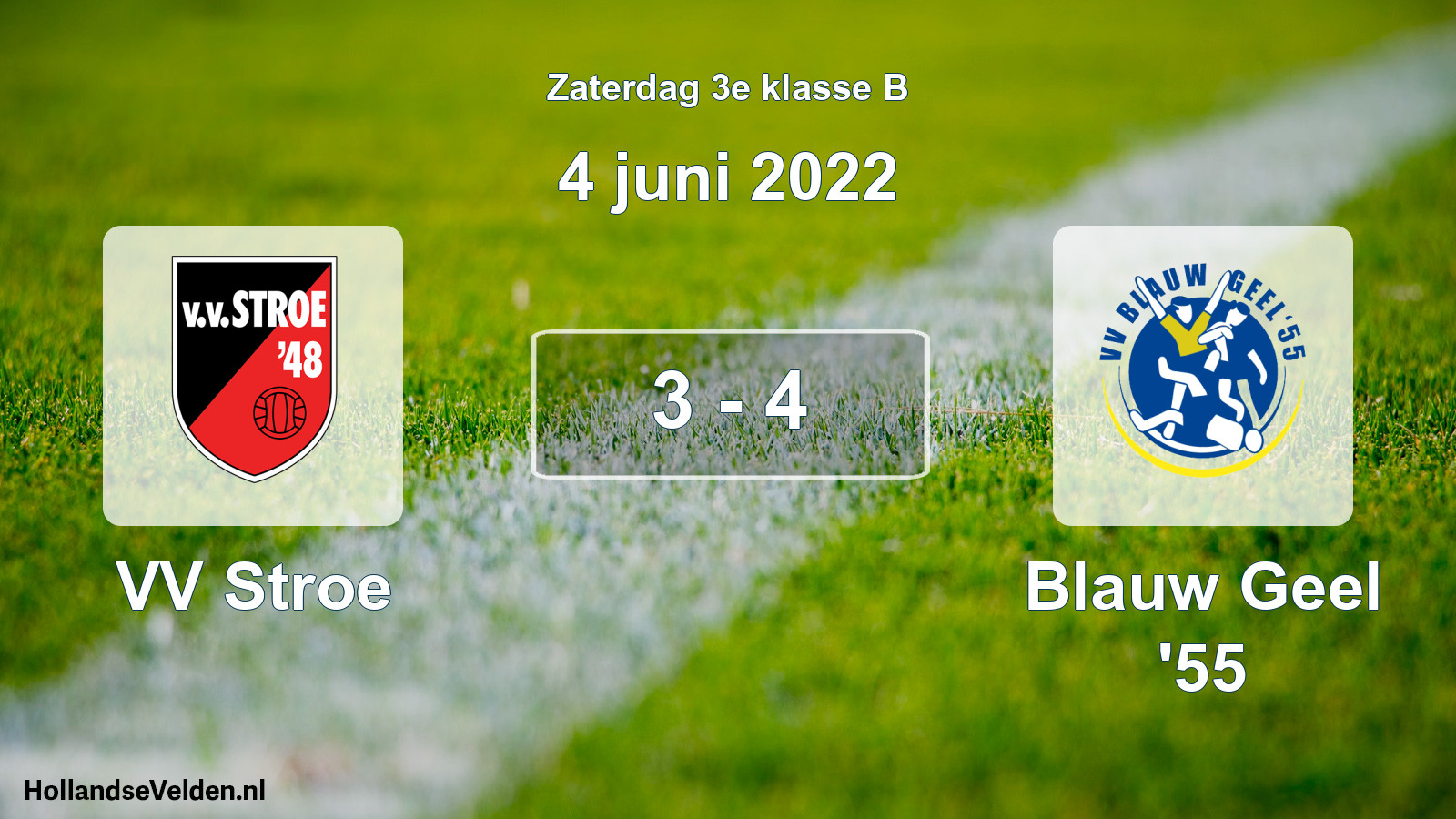 Total number of matches played: VV Stroe - Blauw Geel '55 3 - 4 (4 June 2022)