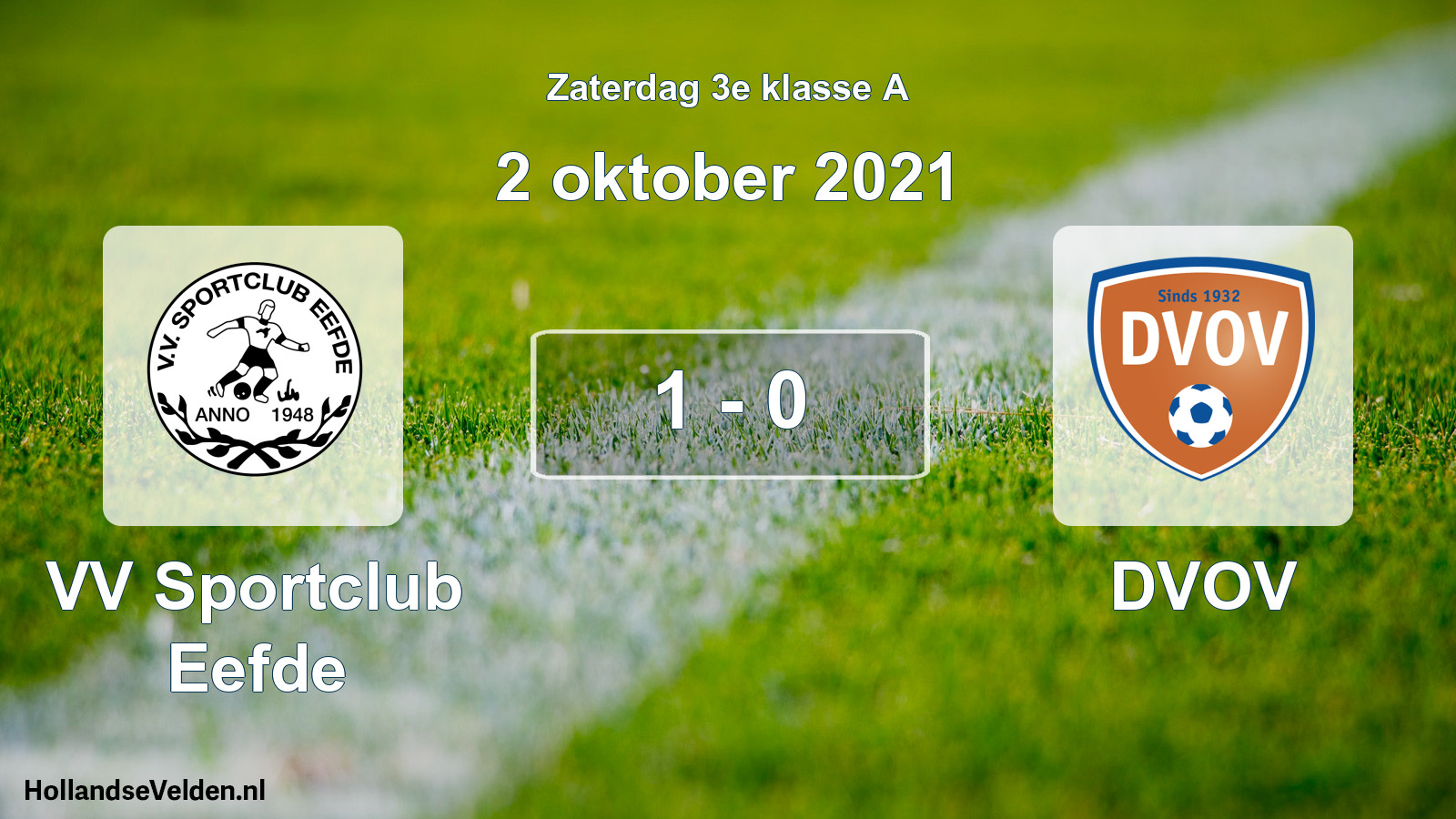 Total number of matches played: VV Sportclub Eefde - DVOV 1 - 0 (2 October 2021)