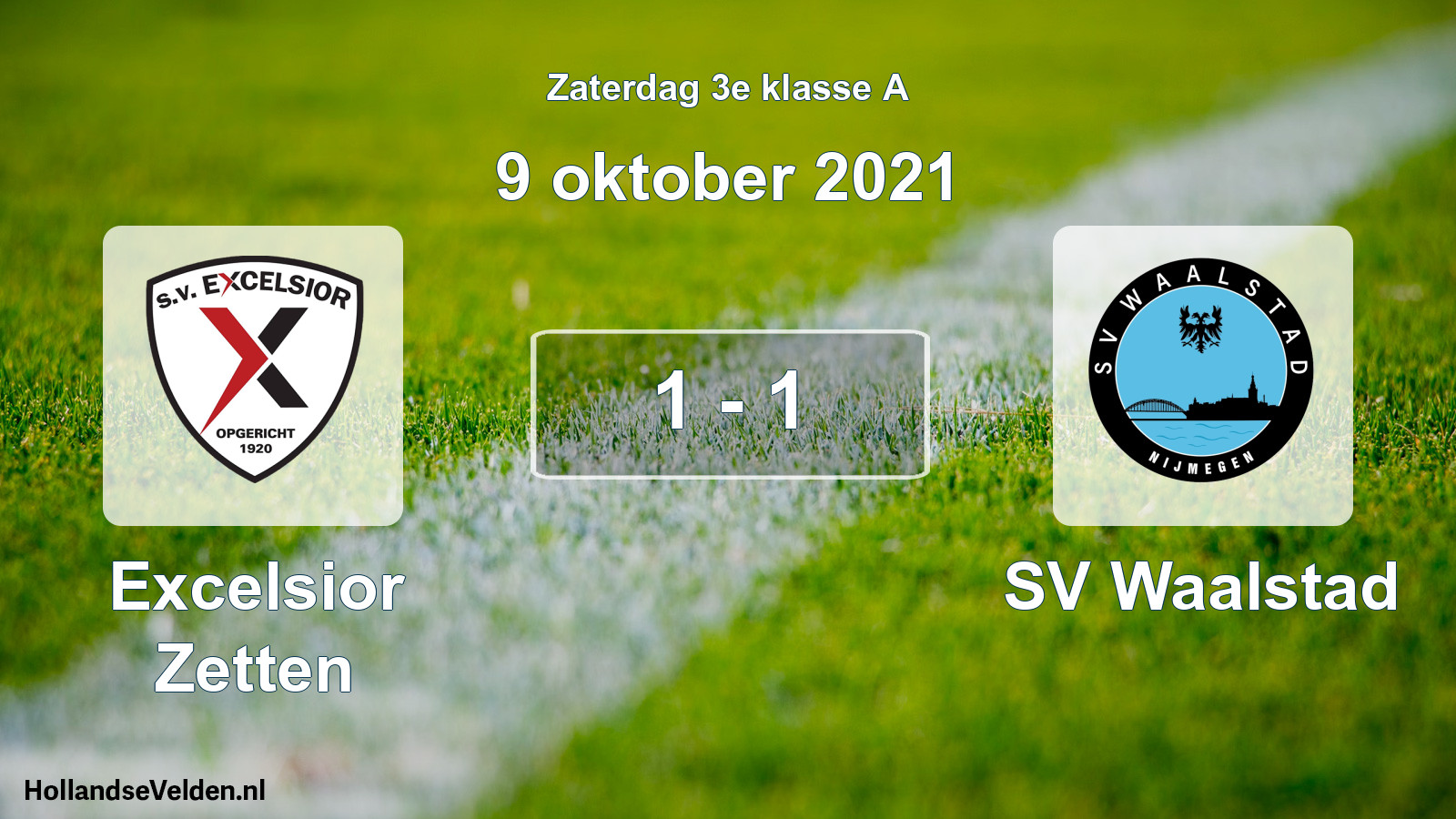 Total number of matches played: Excelsior Zetten - SV Waalstad 1 - 1 (9 October 2021)