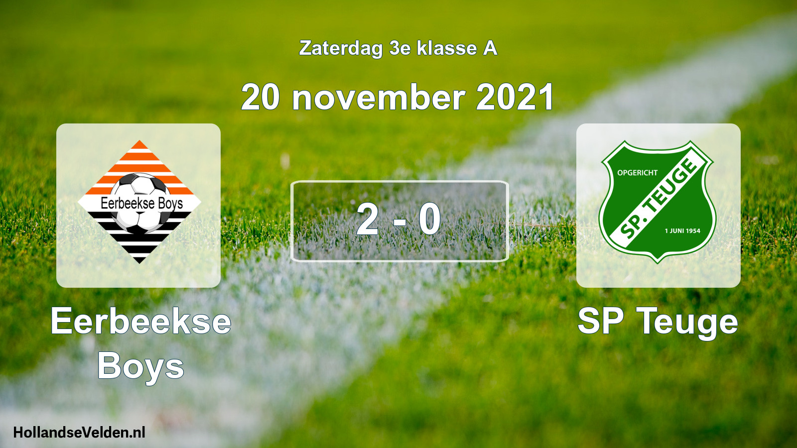 Total number of matches played: Eerbeekse Boys - SP Teuge 2 - 0 (20 November 2021)