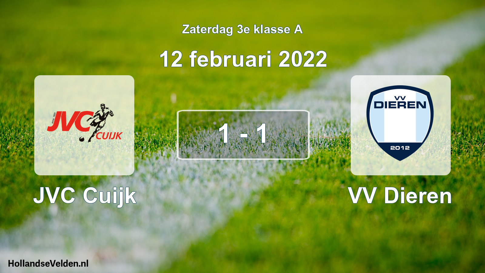 Total number of matches played: JVC Cuijk - VV Dieren 1 - 1 (12 February 2022)