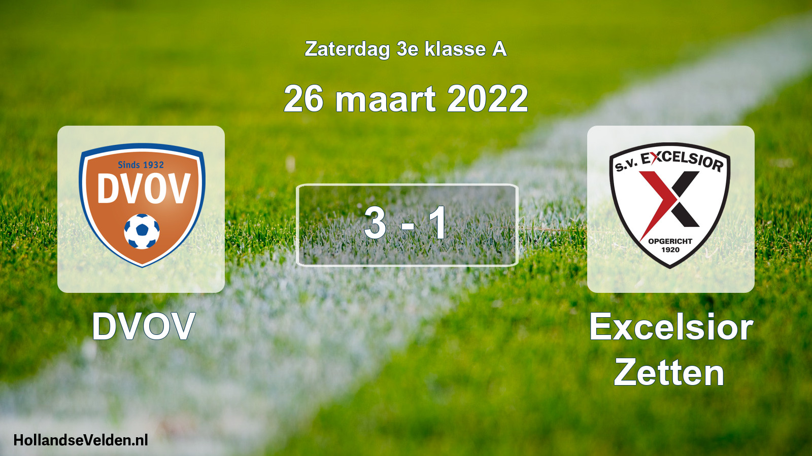 Total number of matches played: DVOV - Excelsior Zetten 3 - 1 (26 March 2022)