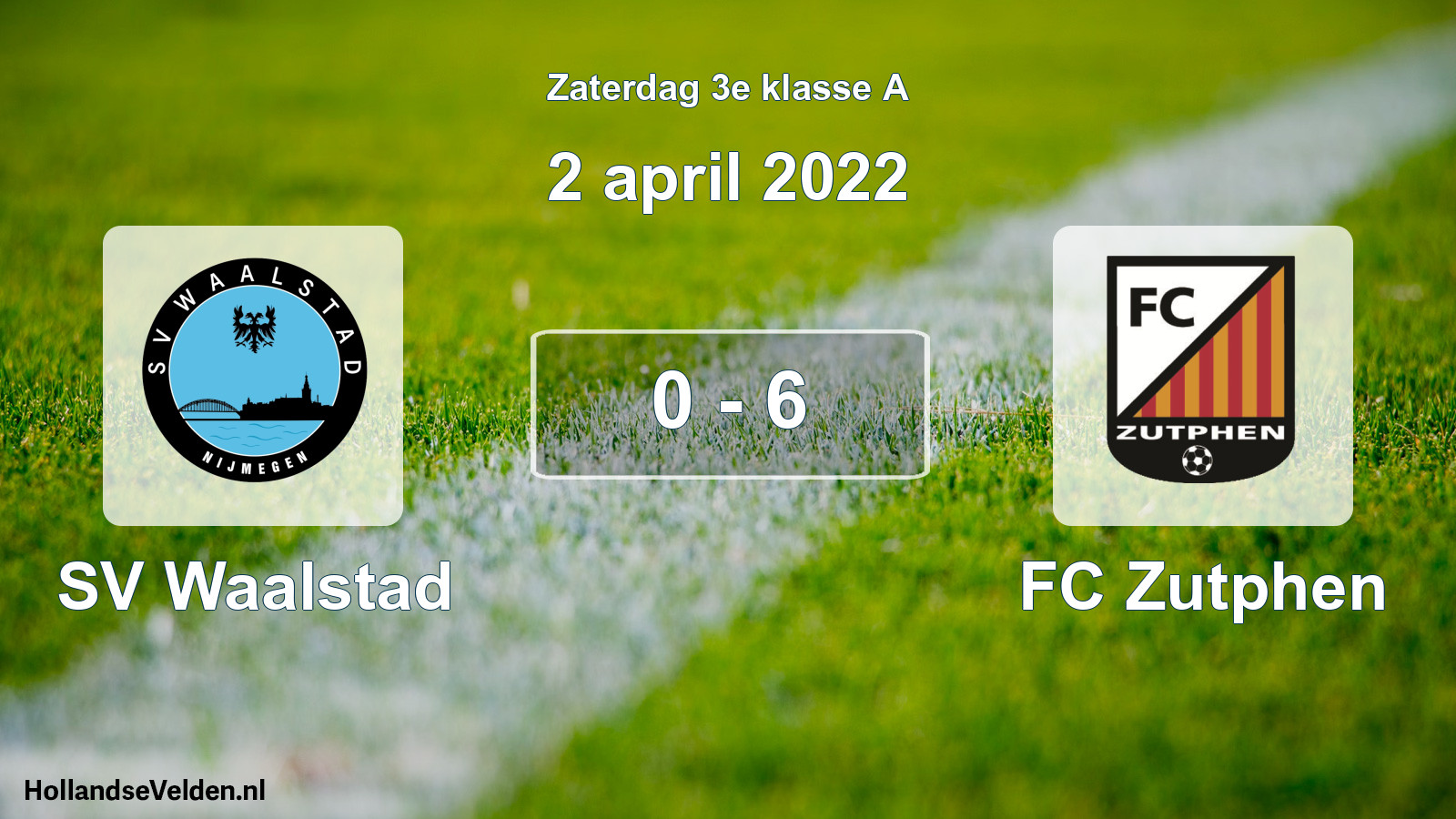 Total number of matches played: SV Waalstad - FC Zutphen 0 - 6 (2 April 2022)