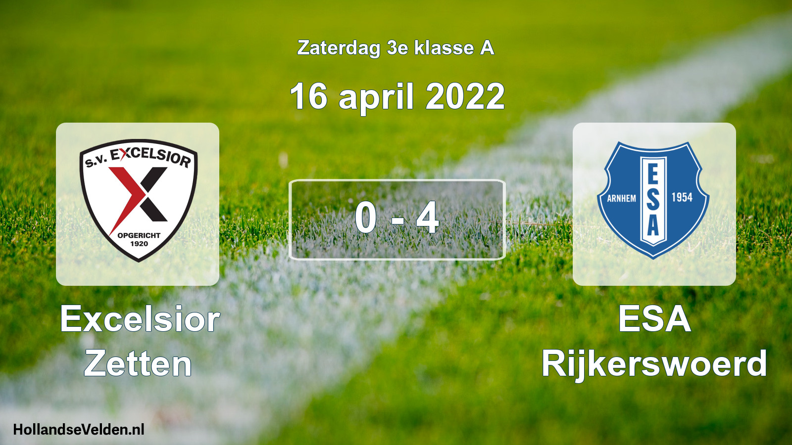 Total number of matches played: Excelsior Zetten - ESA Rijkerswoerd 0 - 4 (16 April 2022)