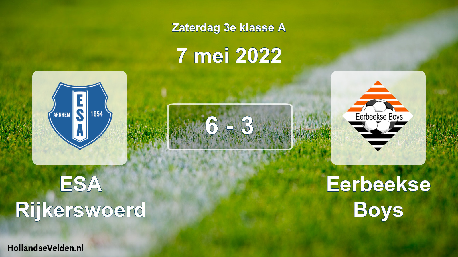 Total number of matches played: ESA Rijkerswoerd - Eerbeekse Boys 6 - 3 (7 May 2022)