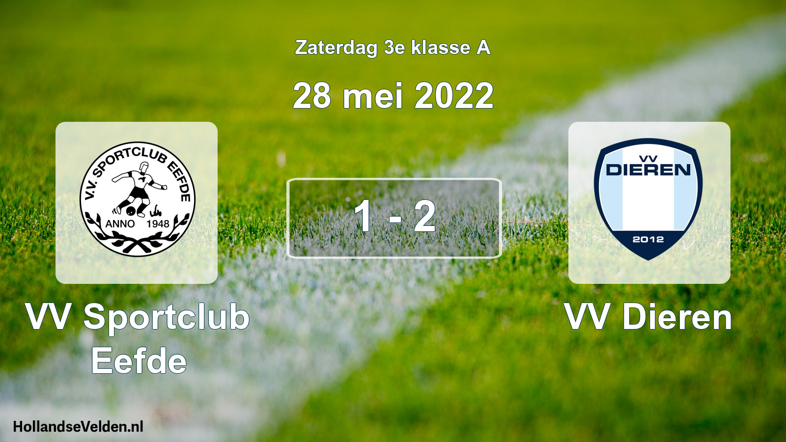 Total number of matches played: VV Sportclub Eefde - VV Dieren 1 - 2 (28 May 2022)