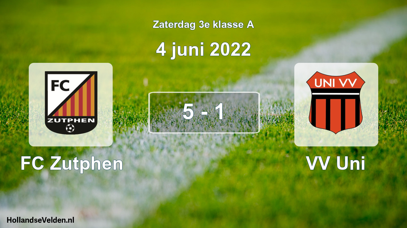 Total number of matches played: FC Zutphen - VV Uni 5 - 1 (4 June 2022)