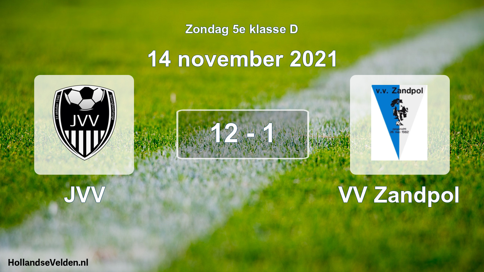 Total number of matches played: JVV - VV Zandpol 12 - 1 (14 November 2021)