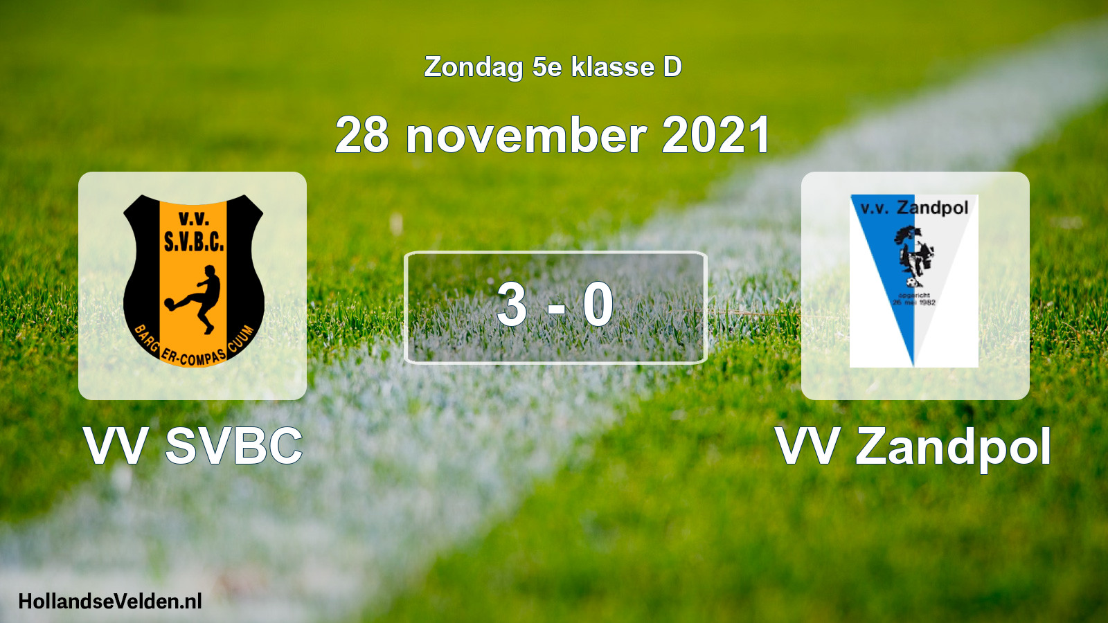 Total number of matches played: VV SVBC - VV Zandpol 3 - 0 (28 November 2021)