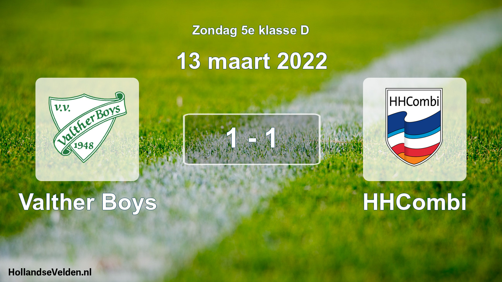 Total number of matches played: Valther Boys - HHCombi 1 - 1 (13 March 2022)