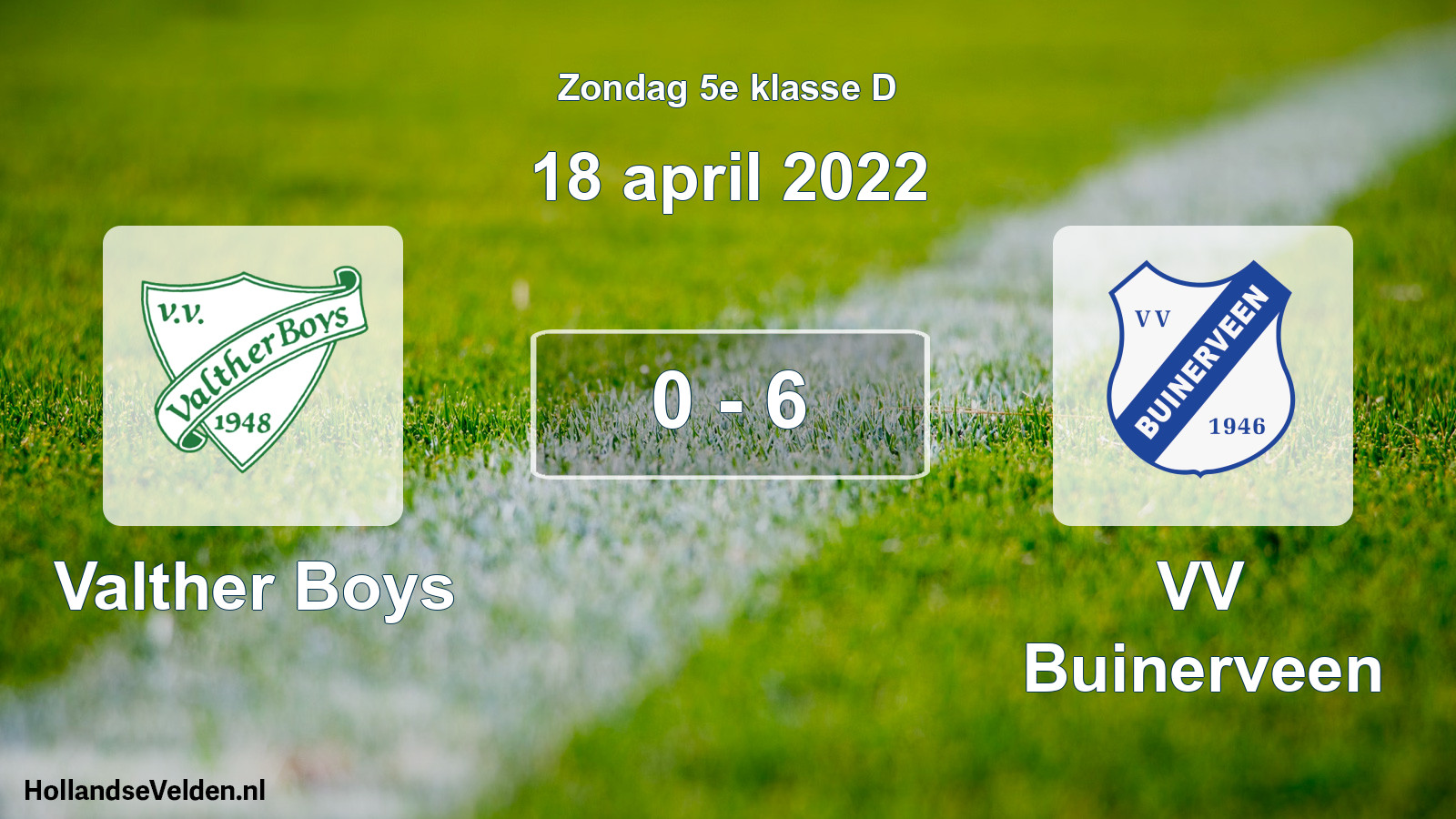 Total number of matches played: Valther Boys - VV Buinerveen 0 - 6 (18 April 2022)
