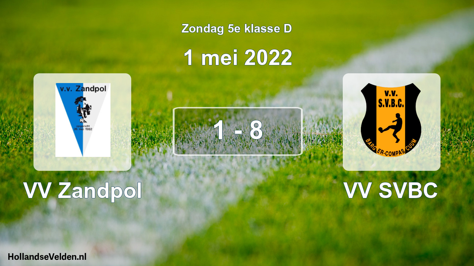 Total number of matches played: VV Zandpol - VV SVBC 1 - 8 (1 May 2022)