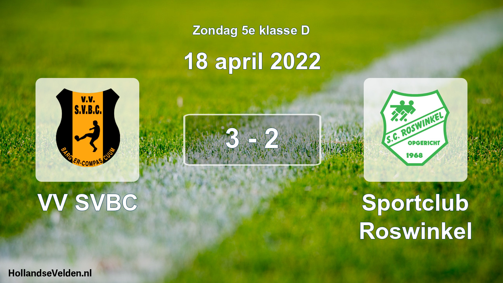 Total number of matches played: VV SVBC - Sportclub Roswinkel 3 - 2 (18 April 2022)
