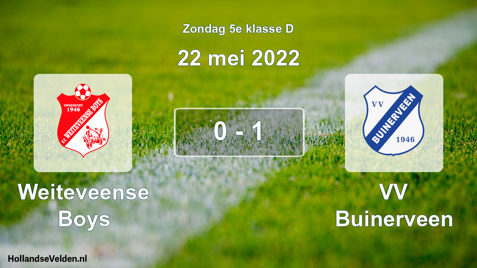 Total number of matches played: Weiteveense Boys - VV Buinerveen 0 - 1 (22 May 2022)