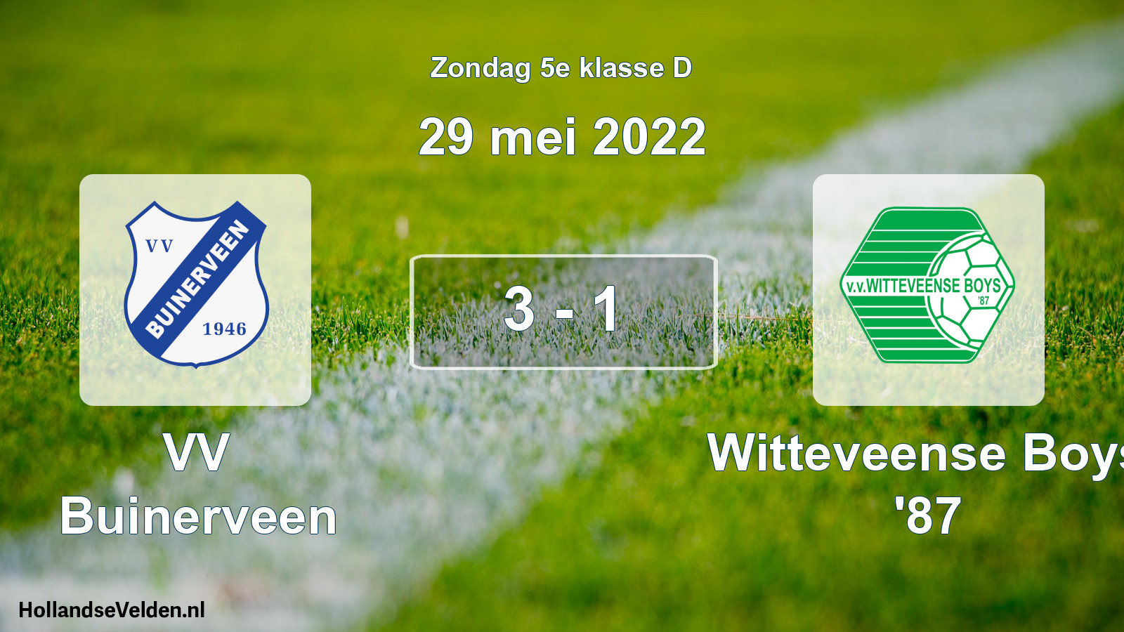 Total number of matches played: VV Buinerveen - Witteveense Boys '87 3 - 1 (29 May 2022)
