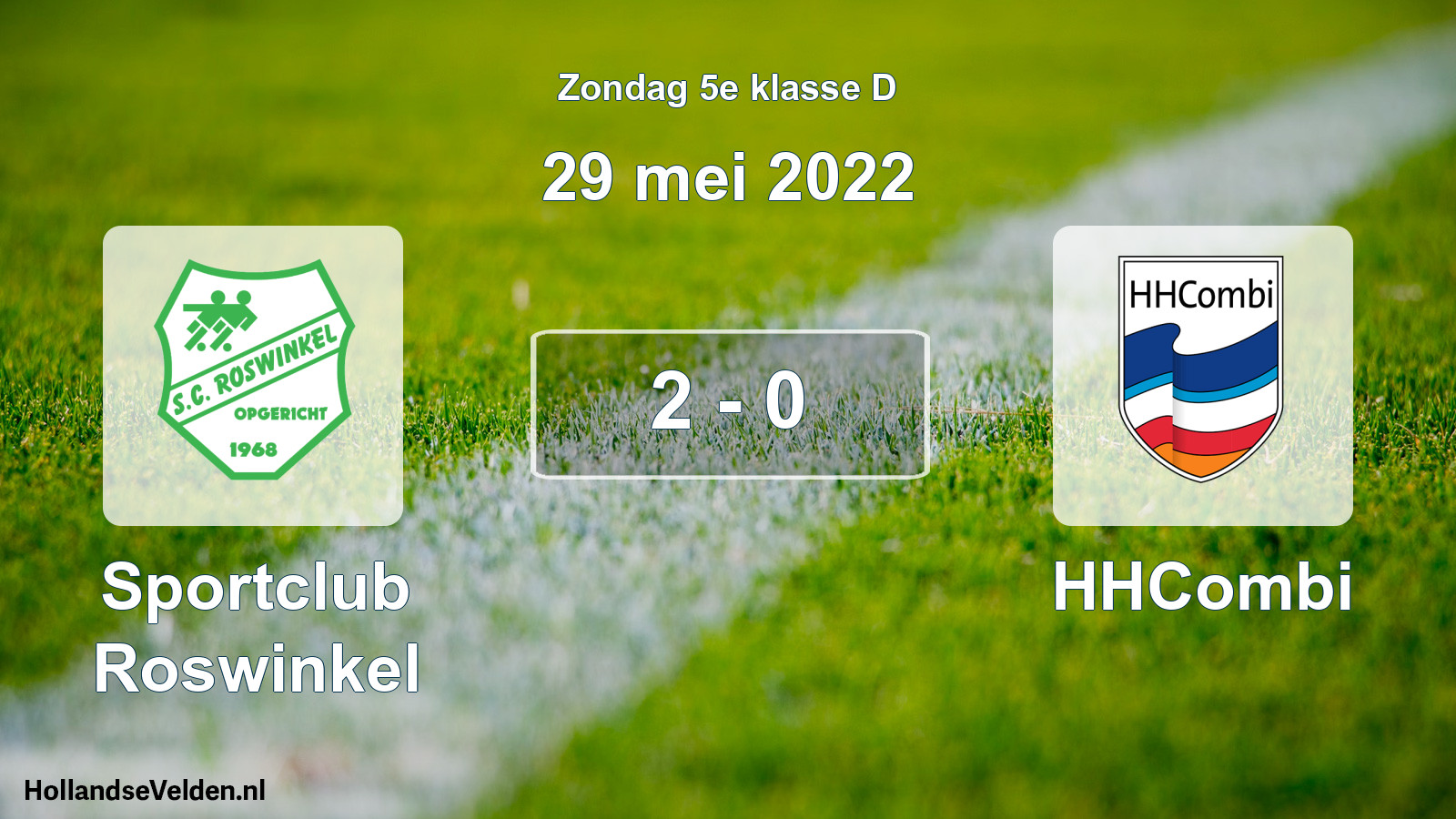 Total number of matches played: Sportclub Roswinkel - HHCombi 2 - 0 (29 May 2022)