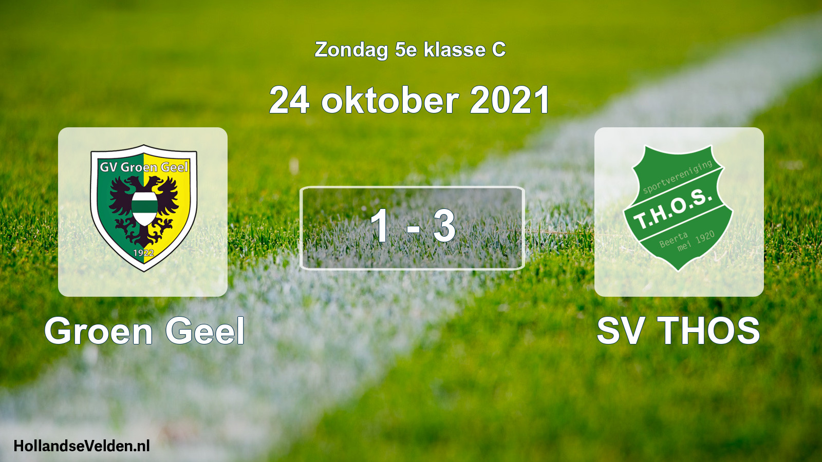 Total number of matches played: Groen Geel - SV THOS 1 - 3 (24 October 2021)