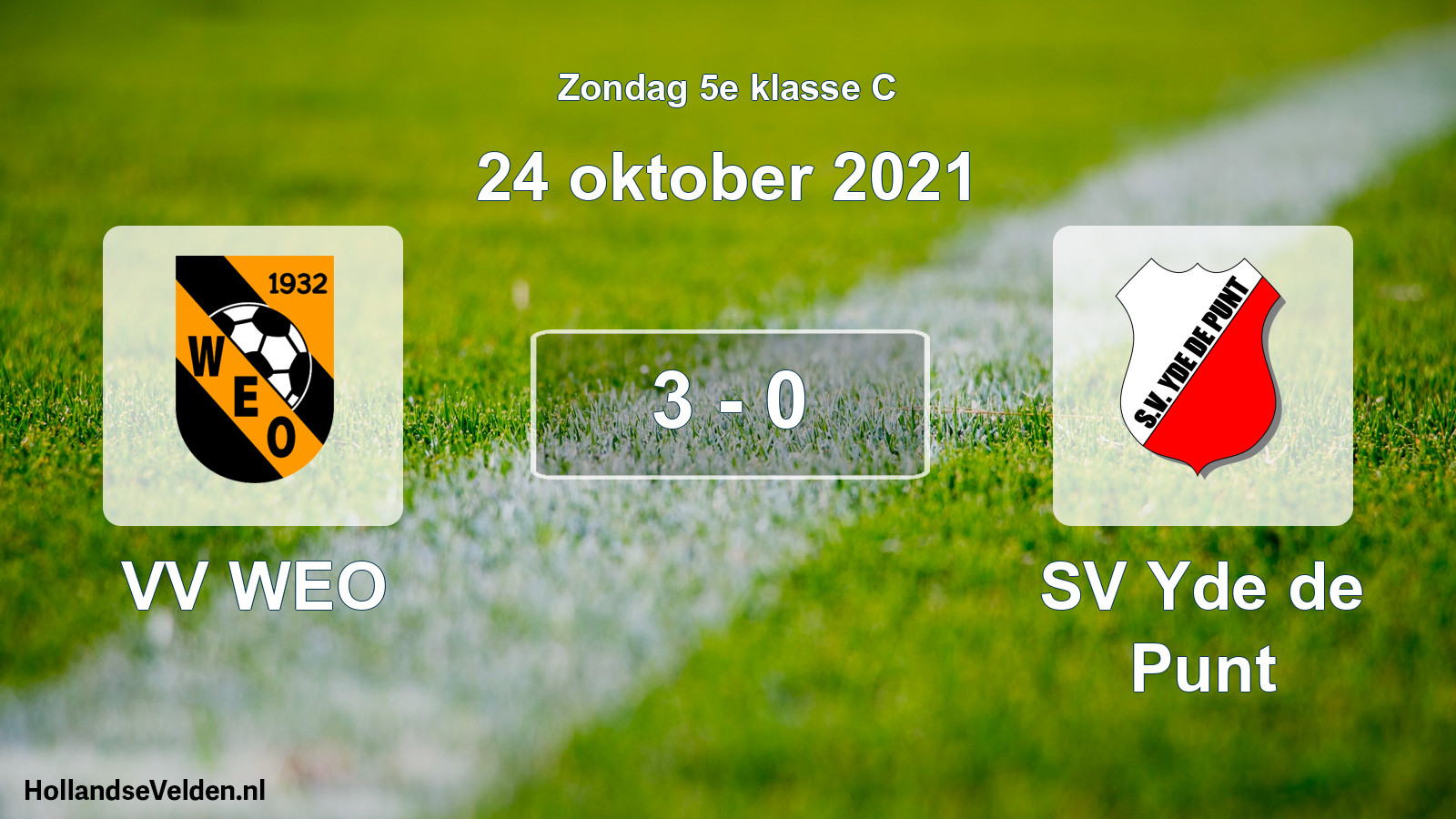 Total number of matches played: VV WEO - SV Yde de Punt 3 - 0 (24 October 2021)