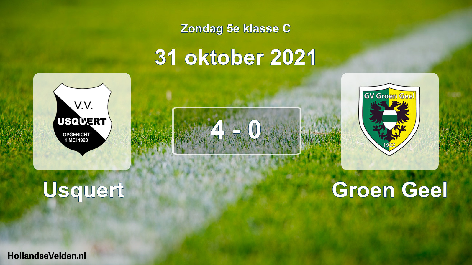 Total number of matches played: Usquert - Groen Geel 4 - 0 (31 October 2021)