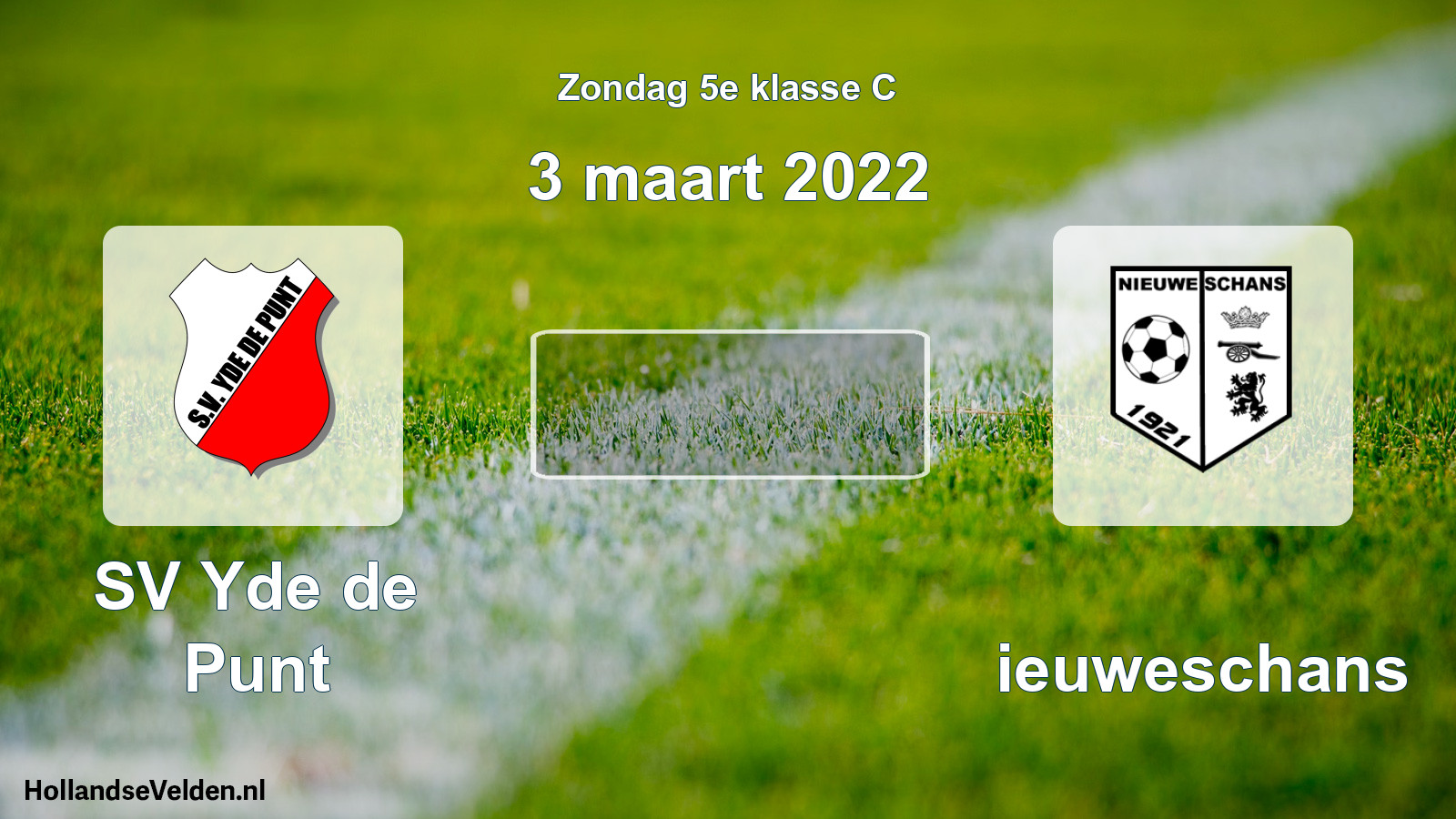 Scheduled Match: SV Yde de Punt - Nieuweschans (3 March 2022)