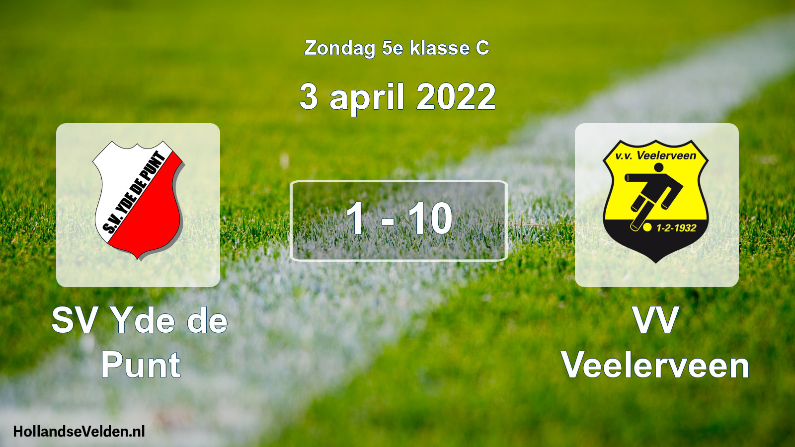 Total number of matches played: SV Yde de Punt - VV Veelerveen 1 - 10 (3 April 2022)