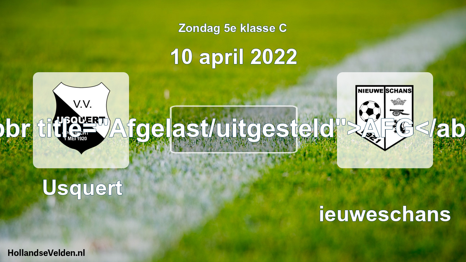 Scheduled Match: Usquert - Nieuweschans (10 April 2022)
