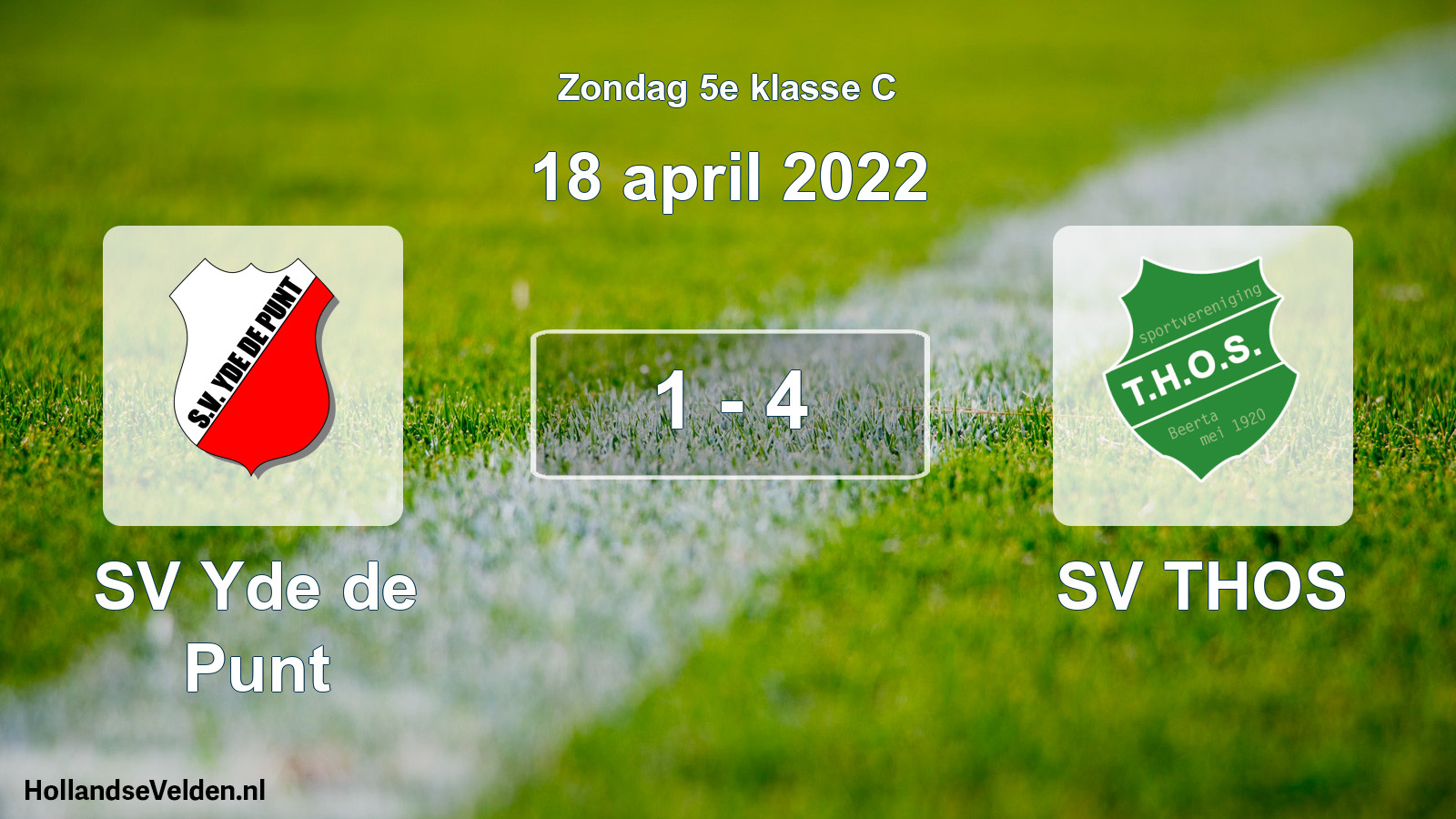 Total number of matches played: SV Yde de Punt - SV THOS 1 - 4 (18 April 2022)