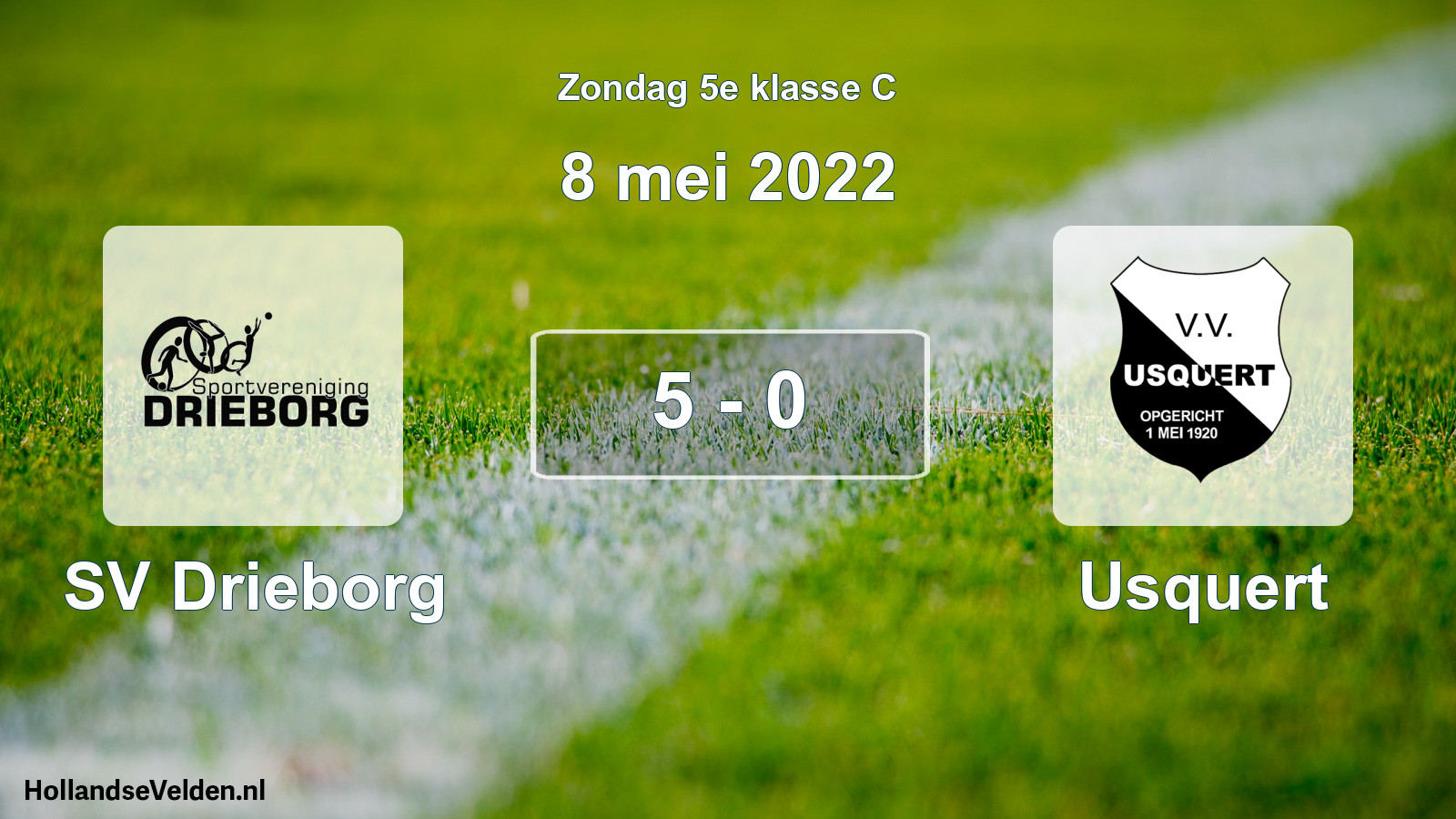 Total number of matches played: SV Drieborg - Usquert 5 - 0 (8 May 2022)