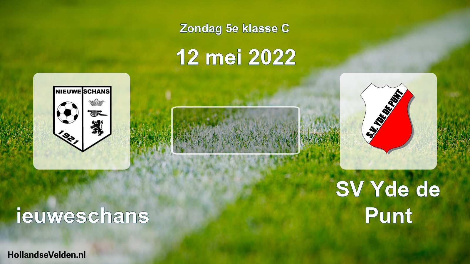 Scheduled Match: Nieuweschans - SV Yde de Punt (12 May 2022)