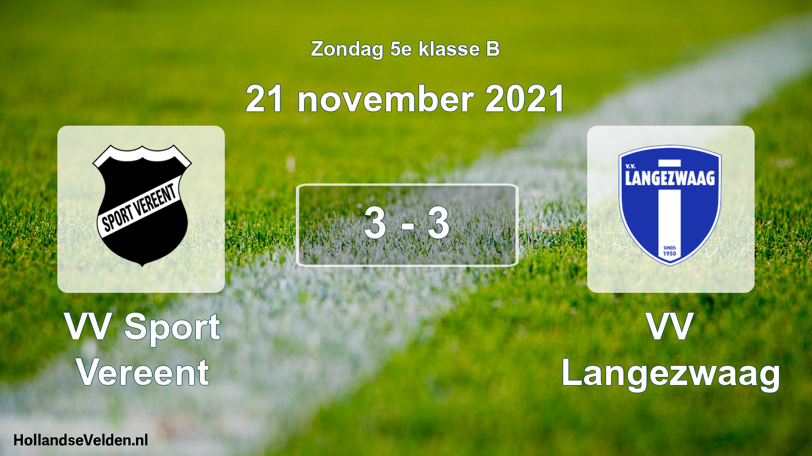 Total number of matches played: VV Sport Vereent - VV Langezwaag 3 - 3 (21 November 2021)