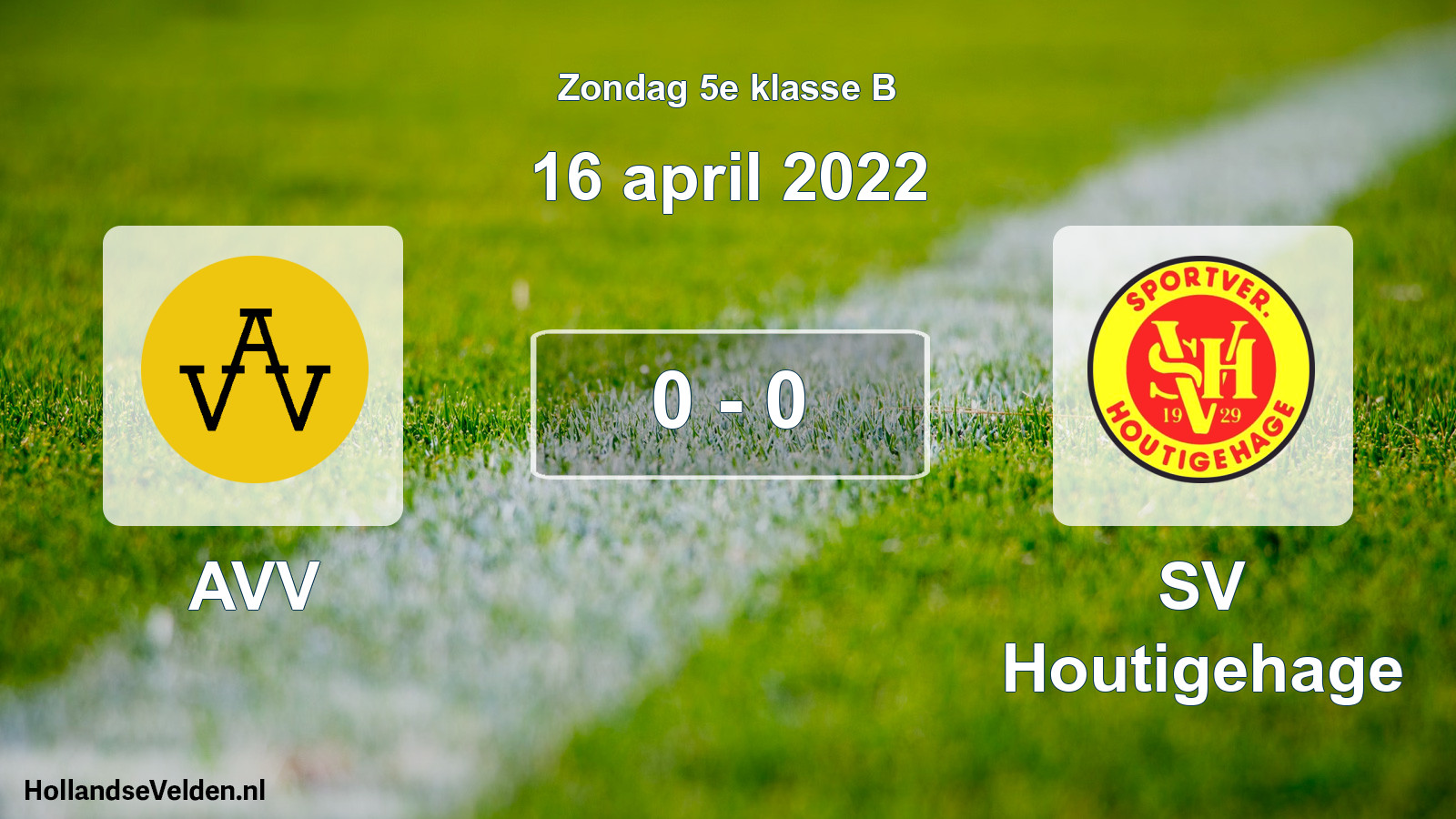 Total number of matches played: AVV - SV Houtigehage 0 - 0 (16 April 2022)