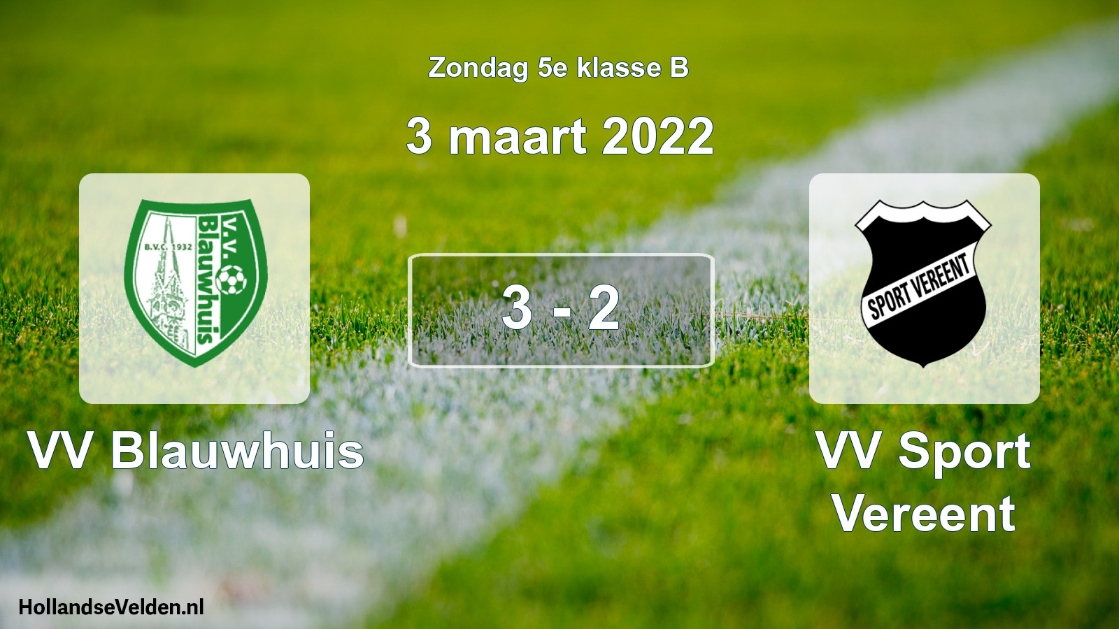 Total number of matches played: VV Blauwhuis - VV Sport Vereent 3 - 2 (3 March 2022)