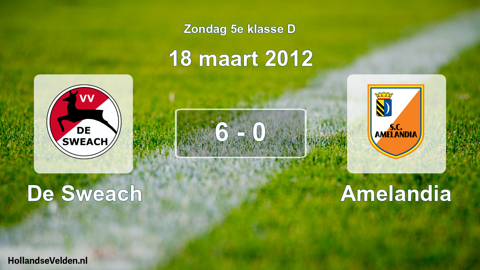 Total number of matches played: De Sweach - Amelandia 6 - 0 (18 March 2012)