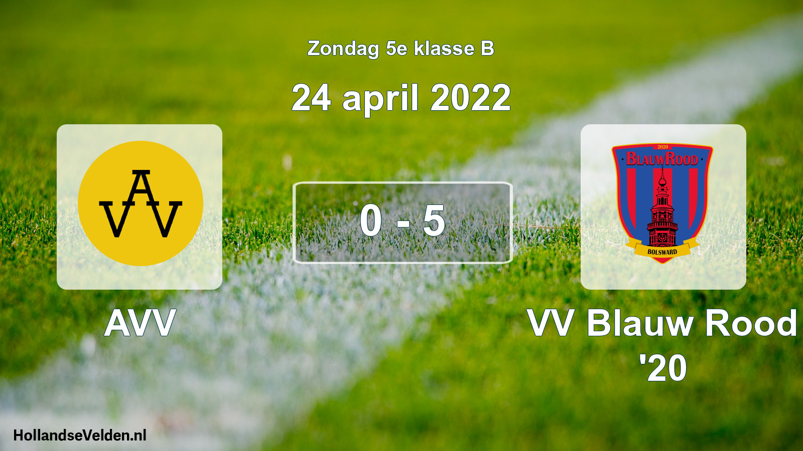 Total number of matches played: AVV - VV Blauw Rood '20 0 - 5 (24 April 2022)